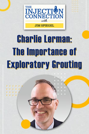 2. Body - Charlie Lerman - The Importance of Exploratory Grouting