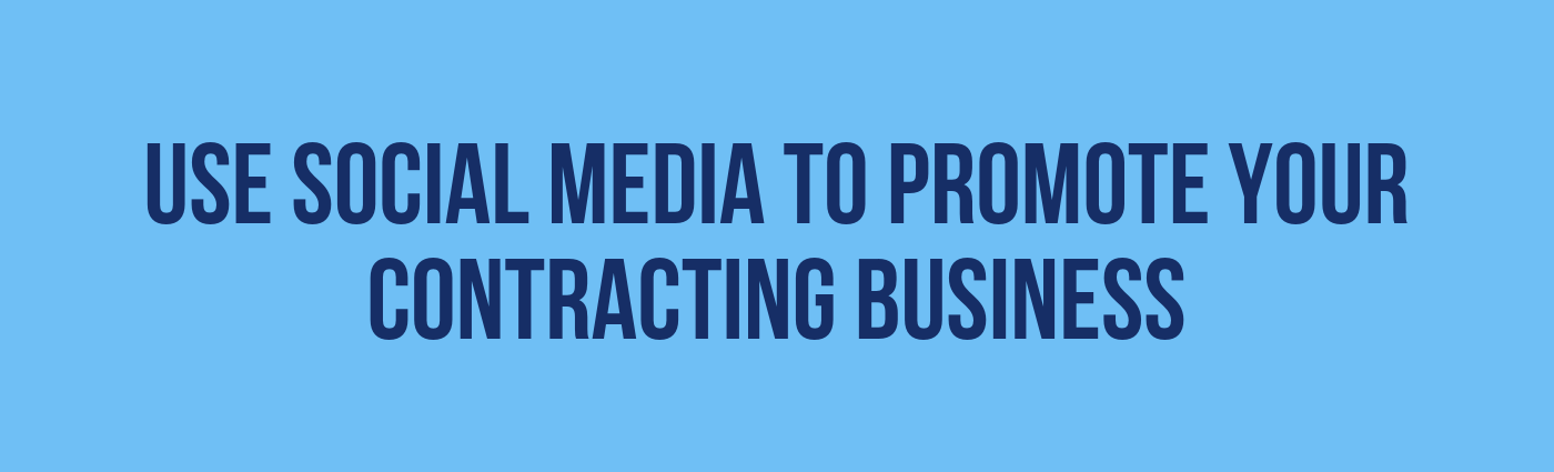 Use Social Media to Promote Your Contracting Business