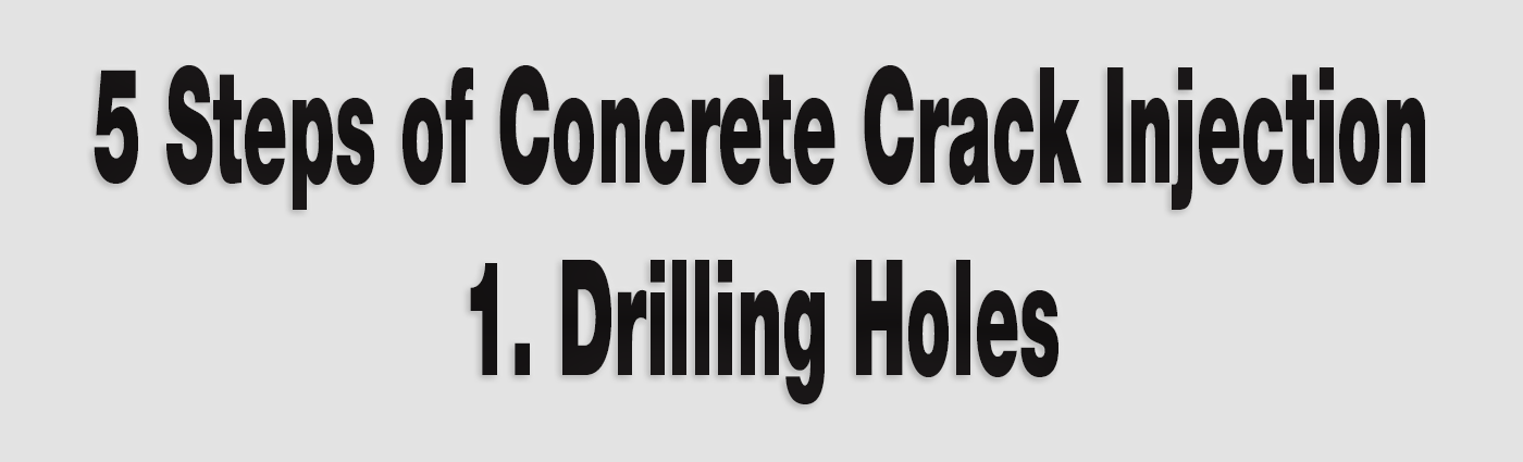 5 Steps of Concrete Crack Injection - Alchemy-Spetec