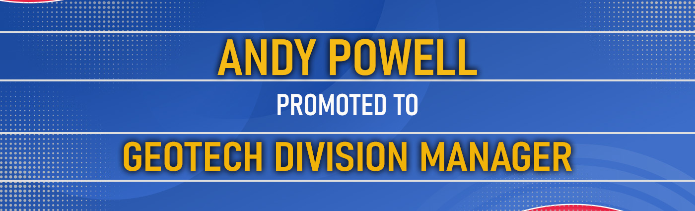 Banner - Andy Powell Promoted to Geotech Division Manager
