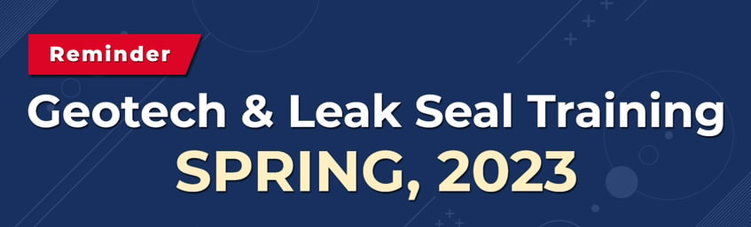 Banner - Geotech & Leak Seal Training - Spring 2023-Reminder