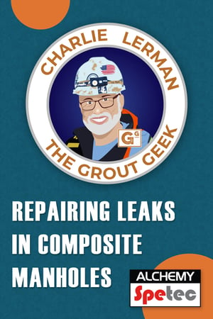 Body - Repairing Leaks in Composite Manholes