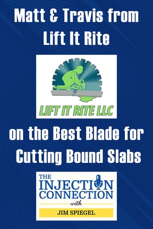 Body-Matt & Travis from Lift It Rite on the Best Blade for Cutting Bound Slabs