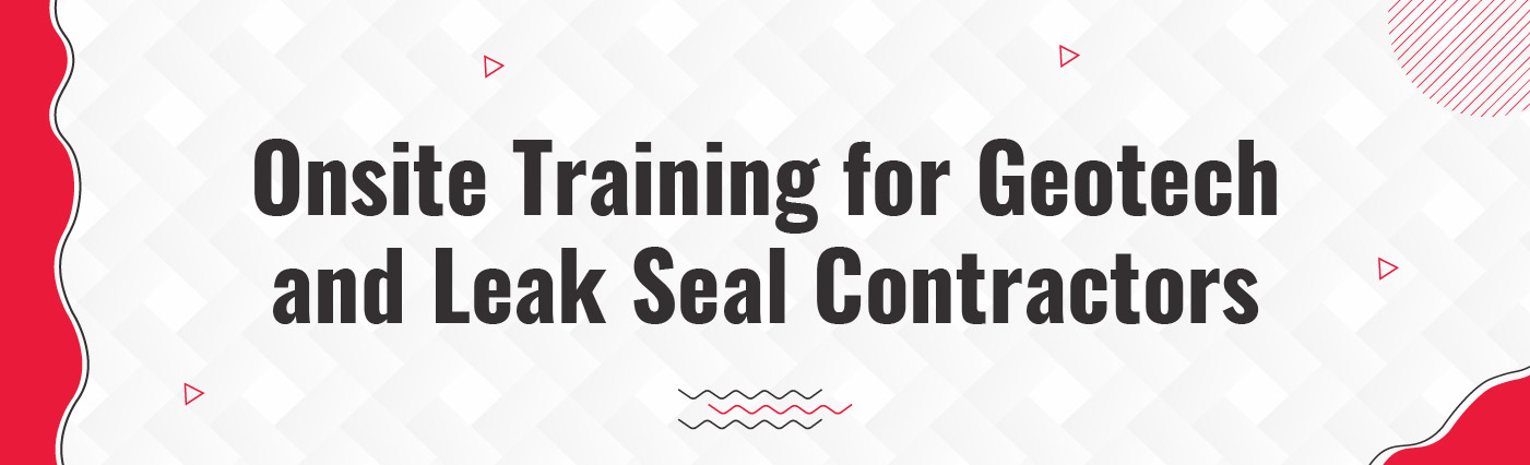 Onsite Training for Geotech and Leak Seal Contractors - Banner